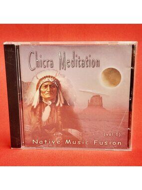 Chicra Meditation Native Music Fusion Vol 1 CD 2007